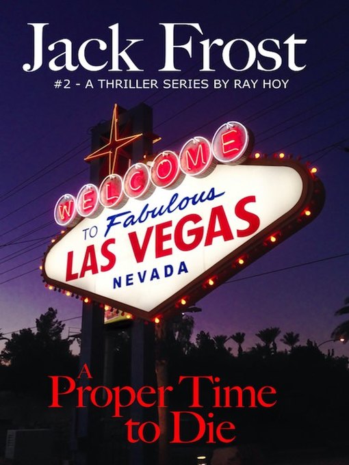 Title details for A Proper Time to Die by Ray Hoy - Available